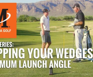 Malaska Golf // Tech Series: Gapping Your Wedges - Optimum Launch Angle