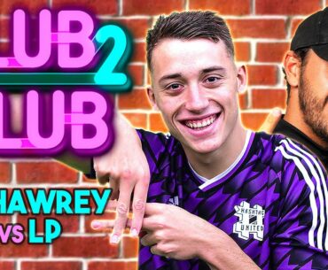 LP vs Hashtag Shawrey! - CLUB 2 CLUB #3