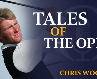 Chris Wood | Tales of The Open