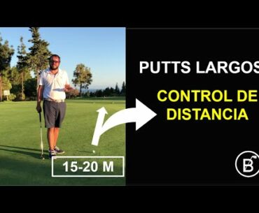 CONTROL DE DISTANCIA EN PUTTS LARGOS | GOLF TIPS