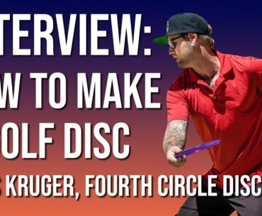 How to Make a Disc Golf Disc - An Interview with Rhys Kruger, Fourth Circle Discs