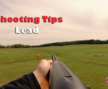 Tips for Better Wing & Clay Shooting - Lead