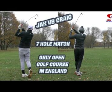 JAK VS CRAIG | ONLY GOLF COURSE OPEN IN ENGLAND | 7 HOLE MATCH