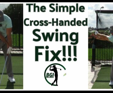 The Simple CROSS-HANDED Swing Fix