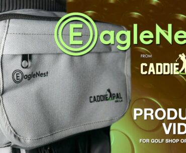 Eagle Nest by Caddie Pal | Protect all of your valuables while playing your round of golf!