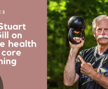 Core training and spine health with Dr. Stuart McGill