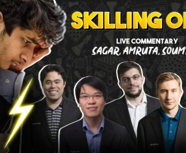 Skilling Open Day 2 | LIVE Commentary by Sagar, Amruta, Soumya | Champions Chess Tour