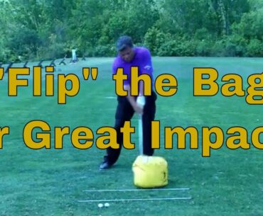 John Hughes Golf - Flip the Impact Bag Drill