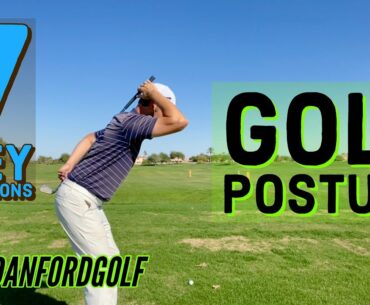 GOLF POSTURE | 7 KEY POSITIONS TO PLAY YOUR BEST | Danford Golf