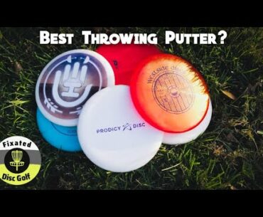 The Best Throwing Putter in Disc Golf?! Episode 78