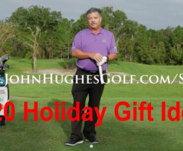 John Hughes Golf - Holiday Gift Ideas for Every Golfer for 2020