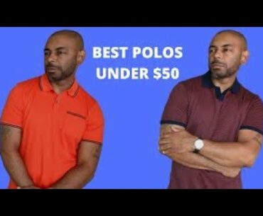 10 Best Affordable Polo Shirts 2020