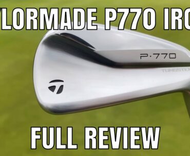 TAYLORMADE P770 IRONS REVIEW | COULD THIS LAND IN MY GOLF BAG?