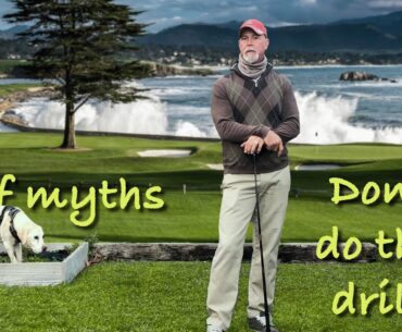 Don't fall for this golf drill!  Golf Myths Busted.