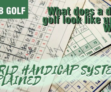 World Handicap System explained: What does a day’s golf look like under WHS?