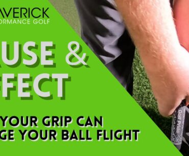 Golf Instruction // How Does Your Grip Affect Ball Flight?