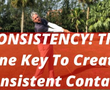 CONSISTENCY! The One Key To Create Consistent Contact! PGA Golf Professional Jess Frank