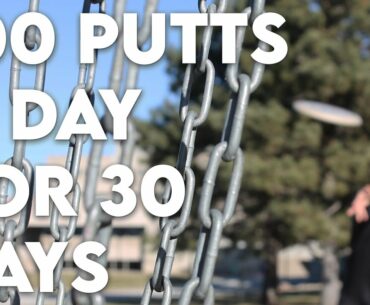 I Putted 100 Putts a Day for 30 Days! Here's What Happened...