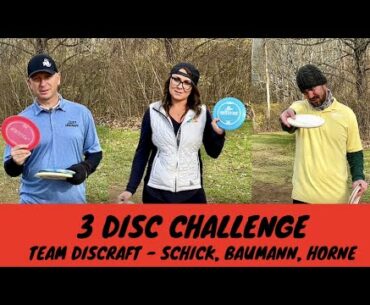 3 Disc Challenge with Schick, Baumann, and Horne