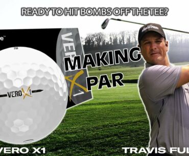 Ready to hit bombs off the tee? - Making Par with Travis Fulton and The VERO X1