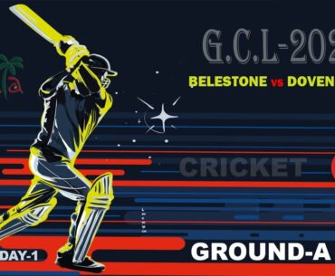 | GCL-2020 | BELESTONE V/S DOVEN LARK | DAY-1 |