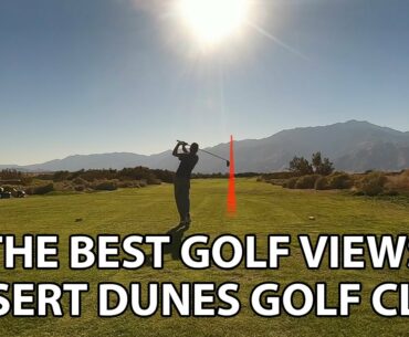 ANOTHER WEEKEND GOLF AT DESERT DUNES GOLF CLUB | BEST VIEWS IN TOWN?