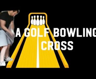 Golf Bowling Cross | Putting Challenge