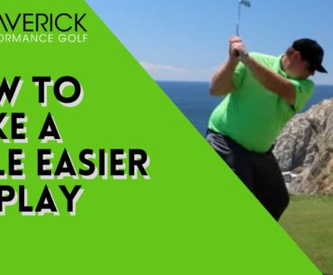 How to make a Golf Hole Play Easier