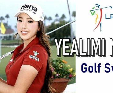 Yealimi Noh , LPGA Rookie Sensation, Golf Swing Slow Motion