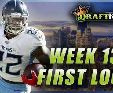 DRAFTKINGS WEEK 13 FIRST LOOK LINEUP: NFL DFS PICKS