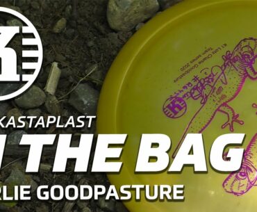 WHAT'S IN THE BAG? | Charlie Goodpasture | TEAM KASTAPLAST DISC GOLF