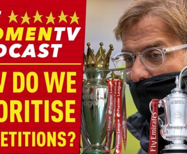 Prioritising Competitions | The Redmen TV Podcast