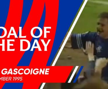 GOAL OF THE DAY | Paul Gascoigne v Hearts 1995