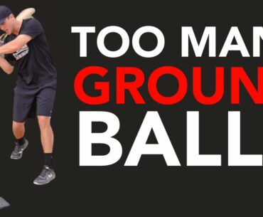 6 Reasons You’re Hitting Too Many Ground Balls