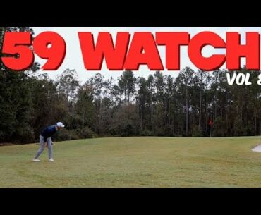 Will I Finally Break 60 From 6000 yards? | 59 Watch Vol 8