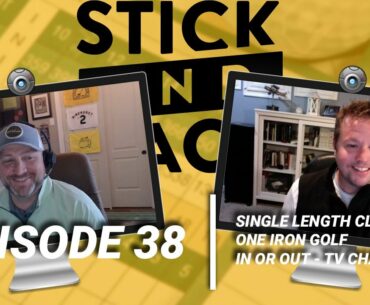 Ep. 38 | Single Length Clubs | One Iron Golf | TV Characters