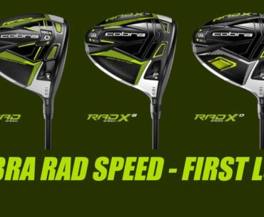 Cobra KING RAD (Radial) Speed, RAD Speed XB and XD - First impressions on all three 2021 Driver