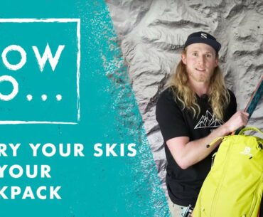 Episode 5: How to Carry Your Skis on your Backpack | Salomon Freeski