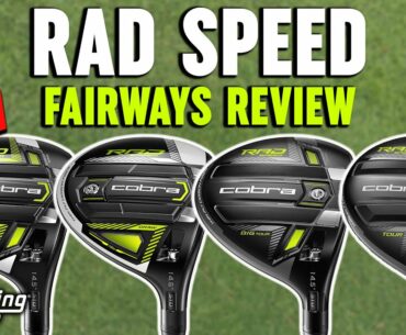 NEW Cobra RAD Speed Fairway Woods Review & Test | RAD Speed, Big Tour, & Draw