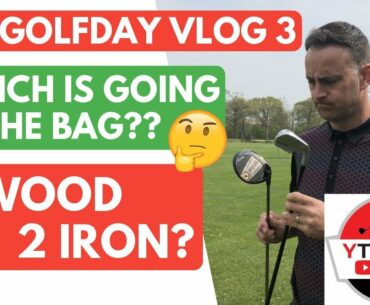 3 Wood VS 2 Iron - YouTube Golf Day Prep Vlog 3