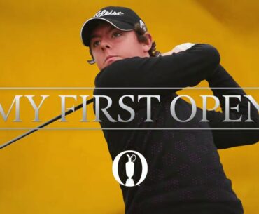 Rory McIlroy | My First Open