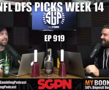 NFL DFS Picks Week 14 - Sports Gambling Podcast (Ep. 919)
