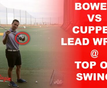 GOLF: BOWED VS FLAT LEAD WRIST At The Top of The Backswing