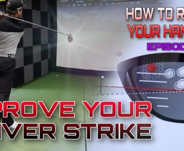 IMPROVE DRIVER STRIKE - HOW TO REDUCE YOUR HANDICAP