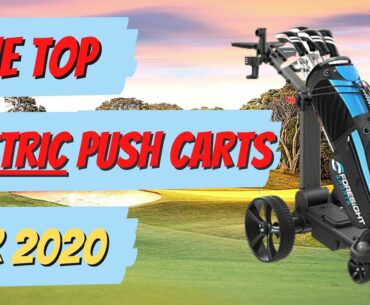 Our Favorite Electric Golf Push Carts For 2020 | Breaking Down The Best Electric Push Carts For 2020