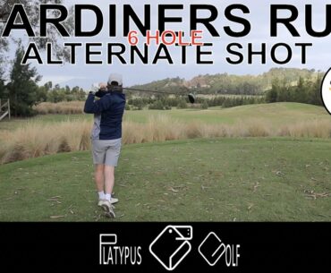 6 Hole Alternate Shot (Gardiners Run) - PLATYPUS GOLF