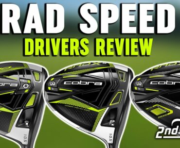 NEW Cobra RAD Speed Drivers Review | RAD Speed vs. RAD Speed XB vs. RAD Speed XD