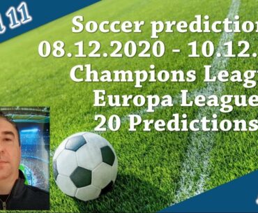 Soccer Predictions - Round 11 / 08.12.2020 - 10.12.2020 / Betting Tips