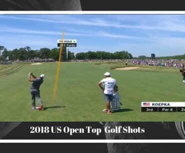 2018 US Open Top 15 Golf Shots Compilation