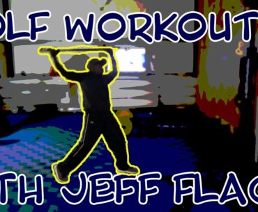 Golf Workout 41 with Jeff Flagg - Purmotion